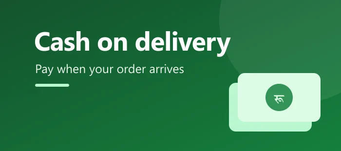 Cash on delivery: pay when your order arrives